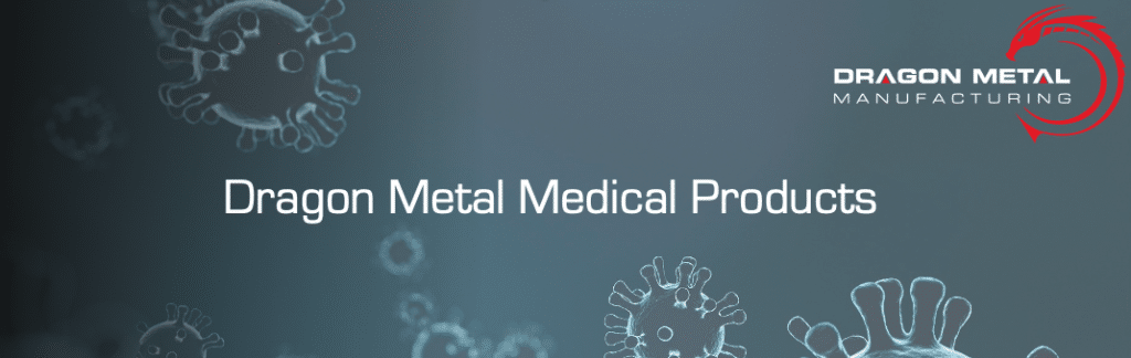 Dragon Metal Medical Products