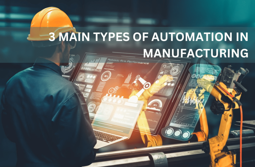 Main Types Of Automation In Manufacturing Dragon Metal Manufacturing